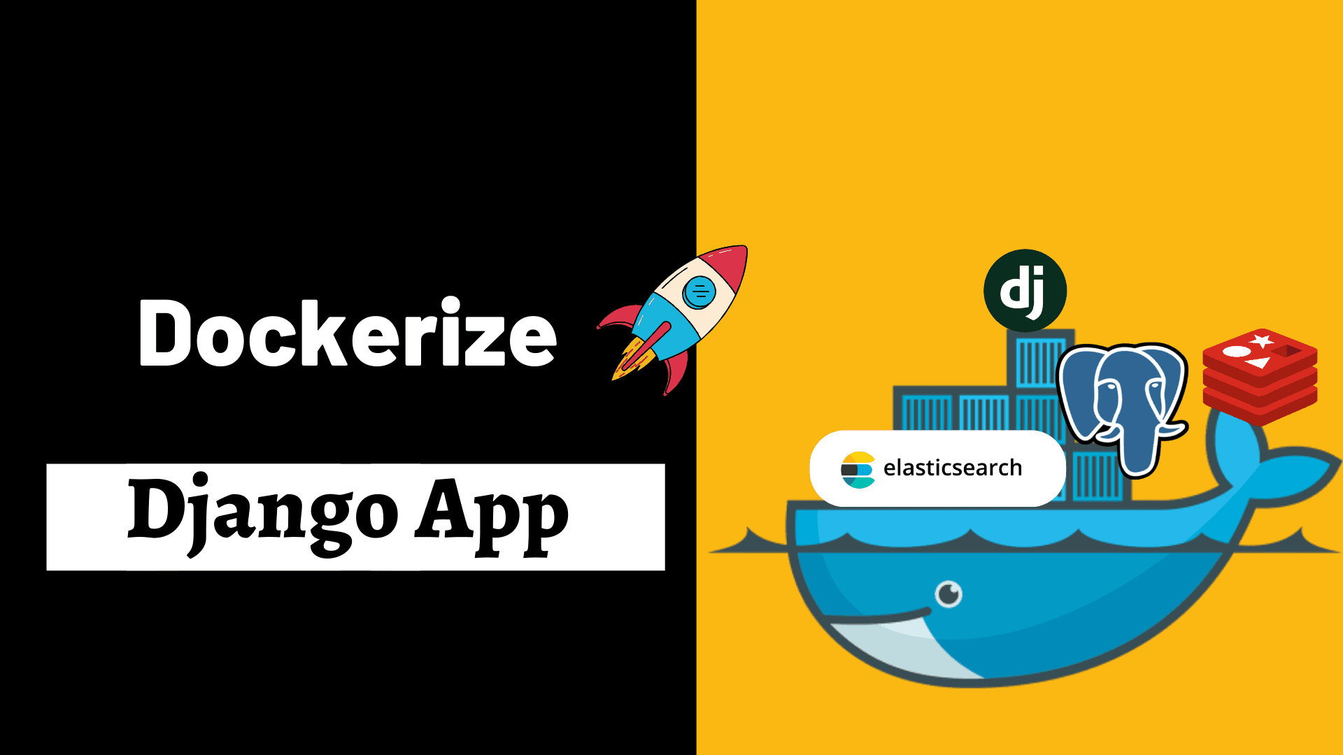 Dockerize an Django Based app along Postgres + Redis + ElasticSearch 🚀